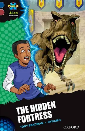 Bradman |  Project X Alien Adventures: Dark Blue Book Band, Oxford Level 15: The Hidden Fortress | Buch |  Sack Fachmedien