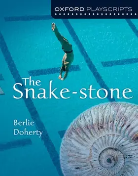 Doherty |  Oxford Playscripts: The Snake-Stone | Buch |  Sack Fachmedien