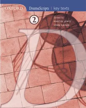 Lewis / Rainer |  Oxford Dramascripts: Dramascripts 2 - Key Texts | Buch |  Sack Fachmedien