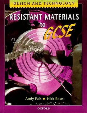 Fair / Rose |  Design and Technology: Resistant Materials to GCSE | Buch |  Sack Fachmedien
