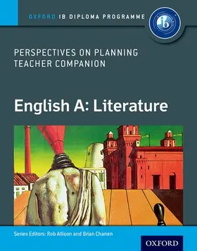 Allison |  Oxford IB Diploma Programme: English A: Literature Perspectives on Planning Teacher Companion | Buch |  Sack Fachmedien