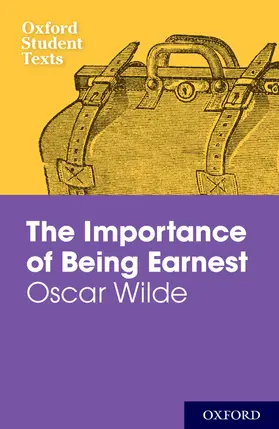 Moore |  Oxford Student Texts: The Importance of Being Earnest | Buch |  Sack Fachmedien