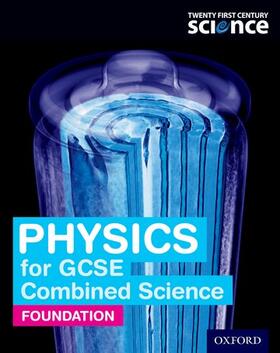 Millar / Miller / Reynolds |  Twenty First Century Science: Physics for GCSE Combined Science (Foundation) Student Book | Buch |  Sack Fachmedien