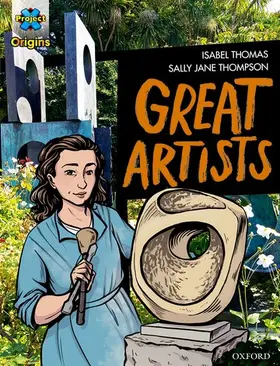 Thomas |  Project X Origins Graphic Texts: Grey Book Band, Oxford Level 14: Great Artists | Buch |  Sack Fachmedien