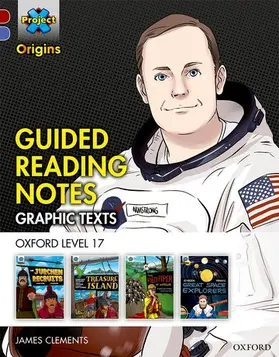 Clements |  Project X Origins Graphic Texts: Dark Red Book Band, Oxford Level 17: Guided Reading Notes | Buch |  Sack Fachmedien