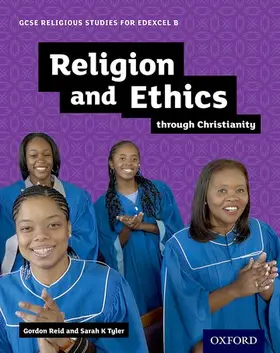 Reid / Tyler |  GCSE Religious Studies for Edexcel B: Religion and Ethics through Christianity | Buch |  Sack Fachmedien