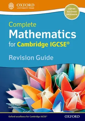 Rayner / Williams |  Complete Mathematics for Cambridge IGCSE¿ Revision Guide (Core & Extended) | Buch |  Sack Fachmedien