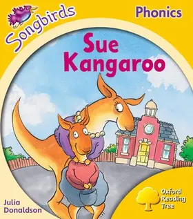 Donaldson |  Oxford Reading Tree Songbirds Phonics: Level 5: Sue Kangaroo | Buch |  Sack Fachmedien