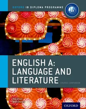 Allison / Chanen |  Oxford IB Diploma Programme: English A: Language and Literature Course Companion | Buch |  Sack Fachmedien