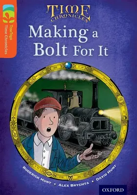 Hunt |  Oxford Reading Tree TreeTops Time Chronicles: Level 13: Making A Bolt For It | Buch |  Sack Fachmedien