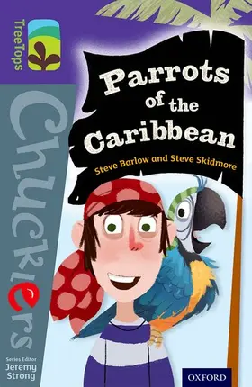 Barlow / Skidmore |  Oxford Reading Tree TreeTops Chucklers: Level 11: Parrots of the Caribbean | Buch |  Sack Fachmedien