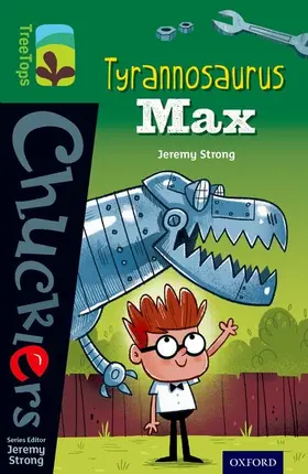 Strong |  Oxford Reading Tree TreeTops Chucklers: Level 12: Tyrannosaurus Max | Buch |  Sack Fachmedien