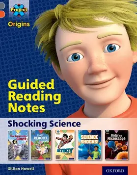 Howell |  Project X Origins: Grey Book Band, Oxford Level 13: Shocking Science: Guided reading notes | Buch |  Sack Fachmedien
