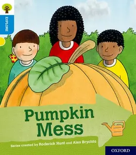 Shipton |  Oxford Reading Tree Explore with Biff, Chip and Kipper: Oxford Level 3: Pumpkin Mess | Buch |  Sack Fachmedien