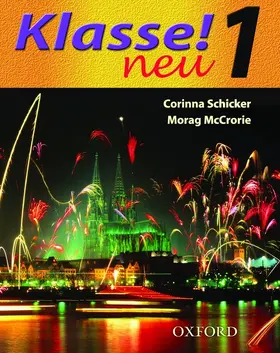Schicker / McCrorie |  Klasse! Neu: Part 1: Student's Book | Buch |  Sack Fachmedien