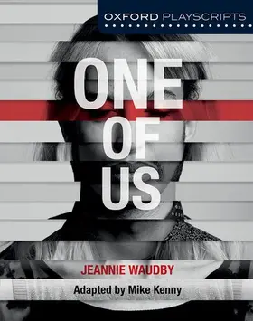 Kenny / Waudby |  Oxford Playscripts: One of Us | Buch |  Sack Fachmedien