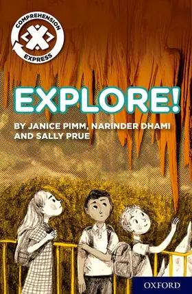 Pimm / Dhami / Prue |  Project X Comprehension Express: Stage 1: Explore! | Buch |  Sack Fachmedien