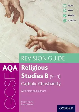 Worden / Power |  AQA GCSE Religious Studies B: Catholic Christianity with Islam and Judaism Revision Guide | Buch |  Sack Fachmedien