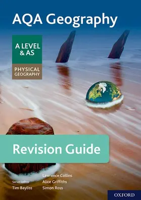 Collins / Ross |  AQA Geography for A Level & AS Physical Geography Revision Guide | Buch |  Sack Fachmedien