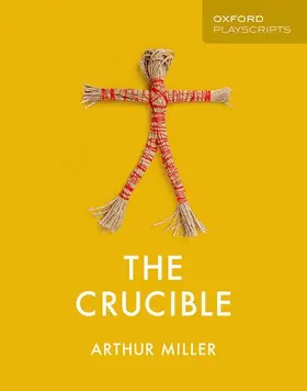 Miller |  Oxford Playscripts: The Crucible | Buch |  Sack Fachmedien