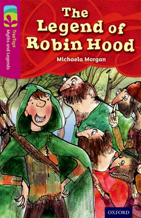 Morgan |  Oxford Reading Tree TreeTops Myths and Legends: Level 10: The Legend Of Robin Hood | Buch |  Sack Fachmedien