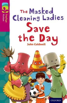Coldwell |  Oxford Reading Tree TreeTops Fiction: Level 10: The Masked Cleaning Ladies Save the Day | Buch |  Sack Fachmedien