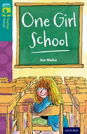 Blake |  Oxford Reading Tree TreeTops Fiction: Level 16 More Pack A: One Girl School | Buch |  Sack Fachmedien