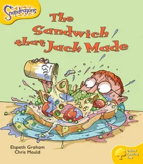 Graham |  Oxford Reading Tree: Level 5: Snapdragons: The Sandwich That Jack Made | Buch |  Sack Fachmedien