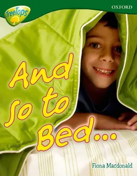 Macdonald |  Oxford Reading Tree: Level 12A: TreeTops More Non-Fiction: And so to Bed... | Buch |  Sack Fachmedien