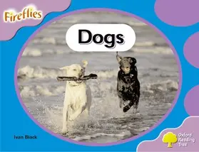 Black |  Oxford Reading Tree: Level 1+: Fireflies: Dogs | Buch |  Sack Fachmedien