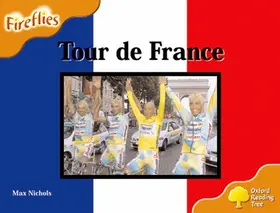 Nichols |  Oxford Reading Tree: Level 6: Fireflies: Tour De France | Buch |  Sack Fachmedien
