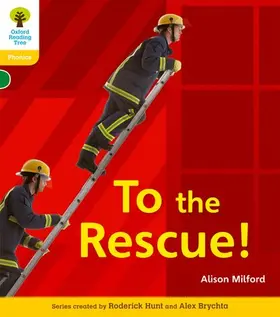 Milford / Hughes / Hunt |  Oxford Reading Tree: Level 5: Floppy's Phonics Non-Fiction: To the Rescue! | Buch |  Sack Fachmedien