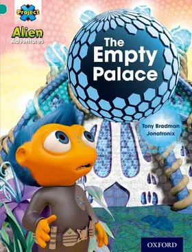 Bradman |  Project X: Alien Adventures: Turquoise: The Empty Palace | Buch |  Sack Fachmedien