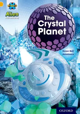 Ball |  Project X: Alien Adventures: Gold: The Crystal Palace | Buch |  Sack Fachmedien
