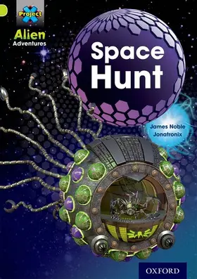 Noble |  Project X: Alien Adventures: Lime: Space Hunt | Buch |  Sack Fachmedien