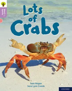 Hogan |  Oxford Reading Tree Word Sparks: Level 1+: Lots of Crabs | Buch |  Sack Fachmedien