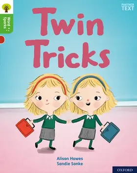Hawes |  Oxford Reading Tree Word Sparks: Level 2: Twin Tricks | Buch |  Sack Fachmedien