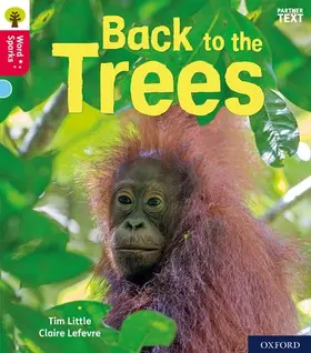 Little |  Oxford Reading Tree Word Sparks: Level 4: Back to the Trees | Buch |  Sack Fachmedien