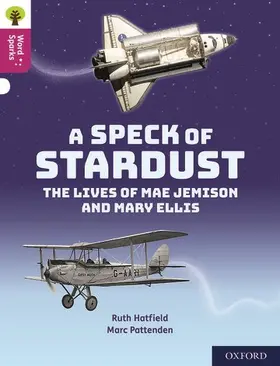 Hatfield |  Oxford Reading Tree Word Sparks: Level 10: A Speck of Stardust | Buch |  Sack Fachmedien