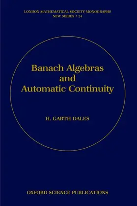 Dales |  Banach Algebras and Automatic Continuity | Buch |  Sack Fachmedien