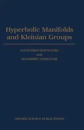 Matsuzaki / Taniguchi |  Hyperbolic Menifolds and Kleinian Groups | Buch |  Sack Fachmedien