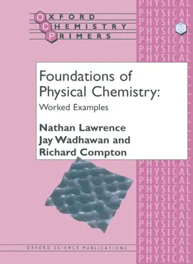 Lawrence / Wadhawan / Compton |  Foundations of Physical Chemistry: Worked Examples | Buch |  Sack Fachmedien