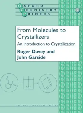 Garside / Davey |  From Molecules to Crystallizers | Buch |  Sack Fachmedien
