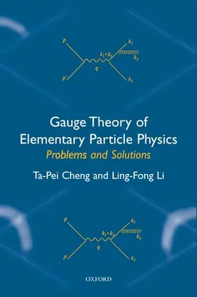 Cheng / Li |  Gauge Theory of Elementary Particle Physics | Buch |  Sack Fachmedien