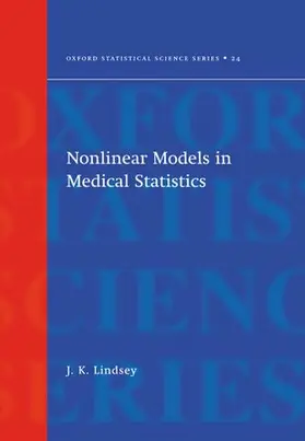 Lindsey |  Nonlinear Models for Medical Statistics | Buch |  Sack Fachmedien