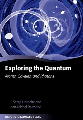 Haroche / Raimond |  EXPLORING THE QUANTUM OGT | Buch |  Sack Fachmedien