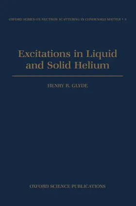 Glyde |  Excitations in Liquid and Solid Helium | Buch |  Sack Fachmedien