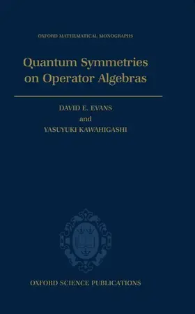 Evans / Kawahigashi |  Quantum Symmetries on Operator Algebras | Buch |  Sack Fachmedien