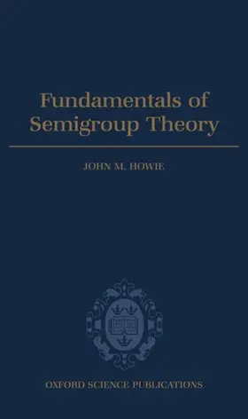 Howie |  Fundamentals of Semigroup Theory | Buch |  Sack Fachmedien