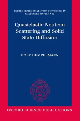 Hempelmann |  Quasielastic Neutron Scattering and Solid State Diffusion | Buch |  Sack Fachmedien
